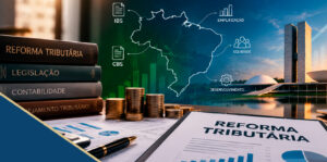 Reforma Tributária: o que muda e por que o planejamento precisa começar agora